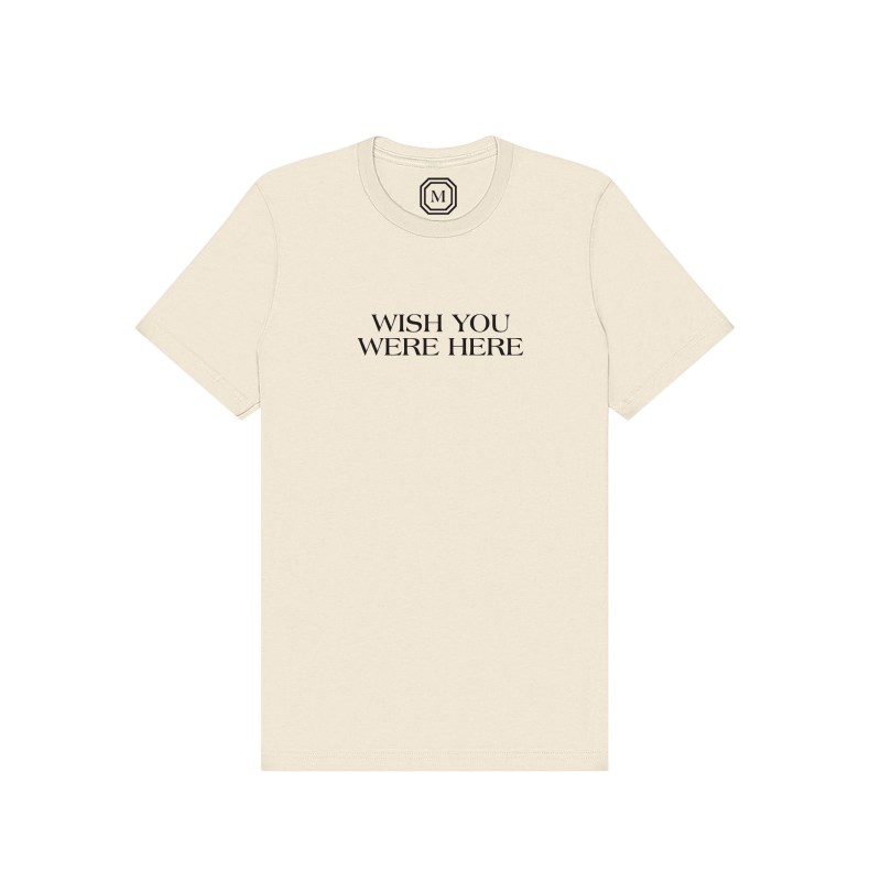 The "Wish You Were Here" Tee